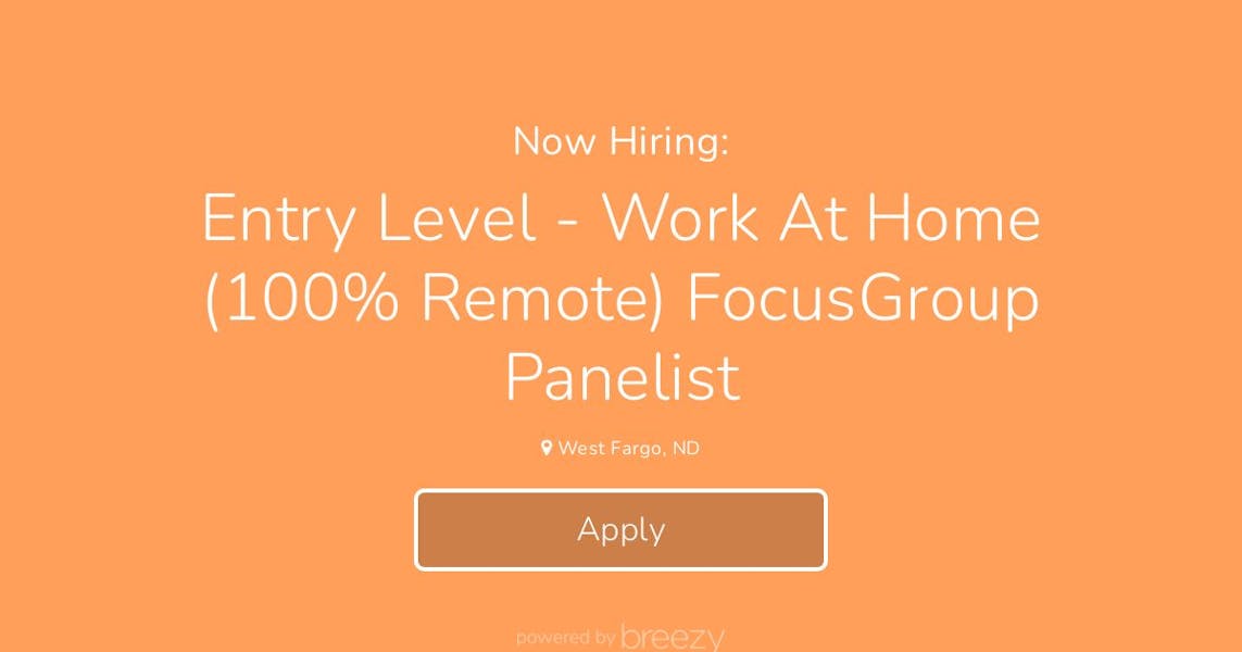 Entry Level Work At Home (100 Remote) FocusGroup Panelist at