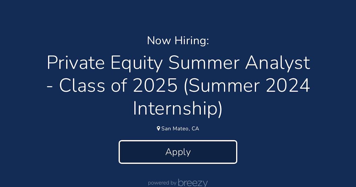 Private Equity Summer Analyst Class of 2025 (Summer 2024 Internship