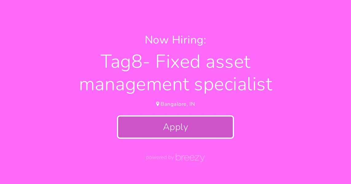 Tag8 Fixed asset management specialist at ConsultBae India Private Limited