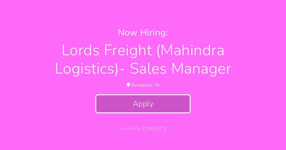 Lords Freight (mahindra Logistics)- Sales Manager At Consultbae India 