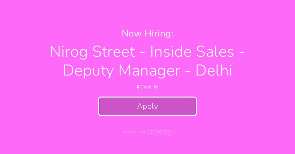 Nirog Street - Inside Sales - Deputy Manager - Delhi at ConsultBae ...