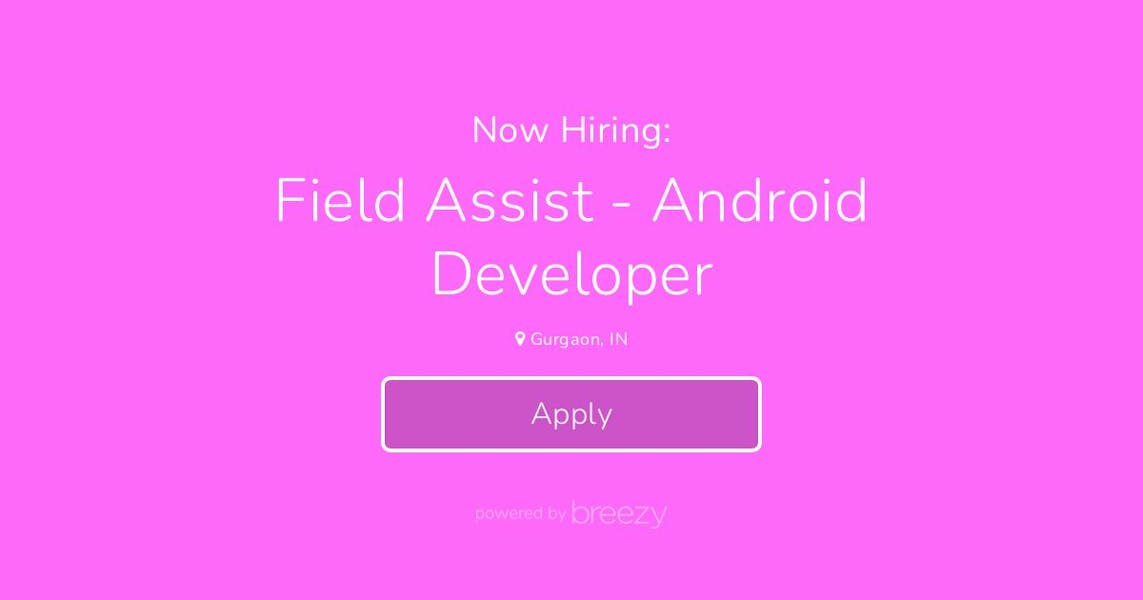 Field Assist Android Developer at ConsultBae India Private Limited
