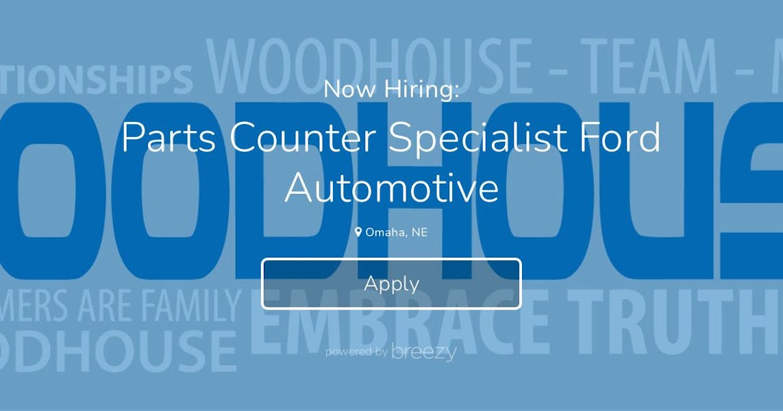 Parts Counter Specialist Ford Automotive at Woodhouse Auto Family