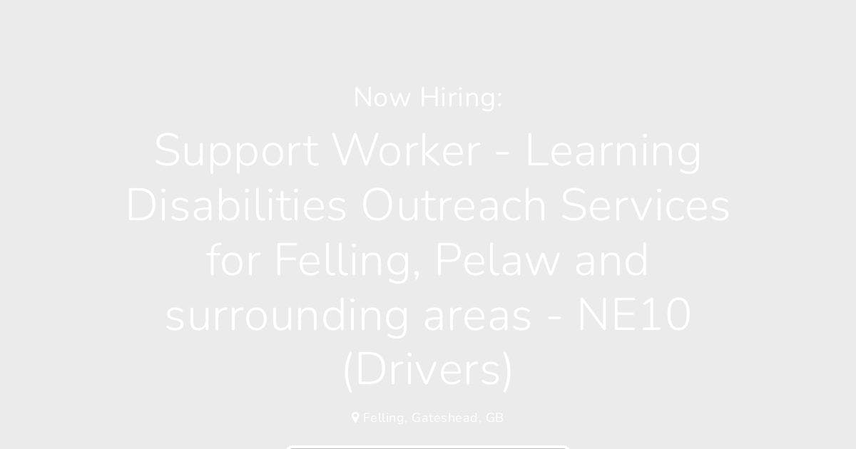 Support Worker Learning Disabilities Outreach Services For Felling Support Worker Learning Disabilities Outreach Services For Felling