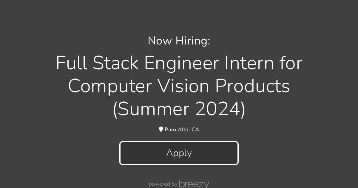 Full Stack Engineer Intern For Computer Vision Products Summer 2024   Social Position 739152cc649a 