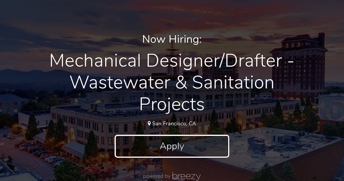 Mechanical Designer/Drafter - Wastewater & Sanitation Projects