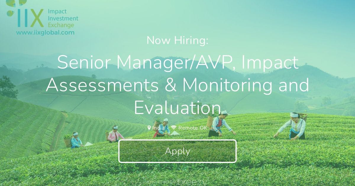 Senior Manager/AVP, Impact Assessments & Monitoring And Evaluation At ...