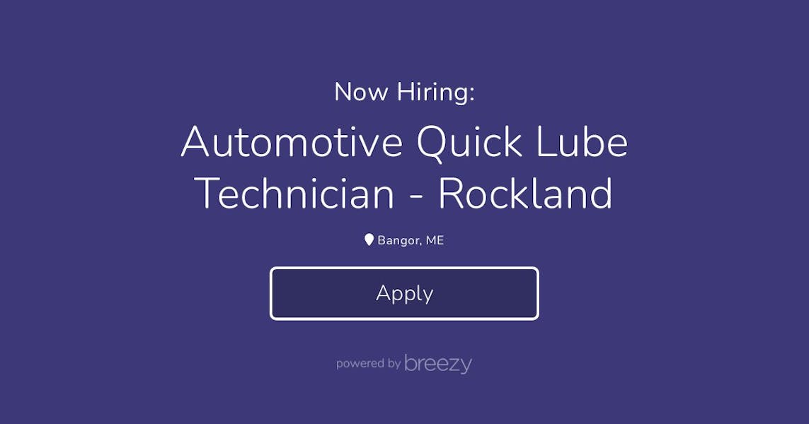 Automotive Quick Lube Technician Rockland at Quirk Auto Group Maine