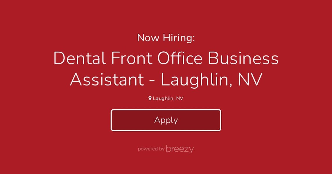 Dental Front Office Business Assistant Laughlin Nv At Cambridge