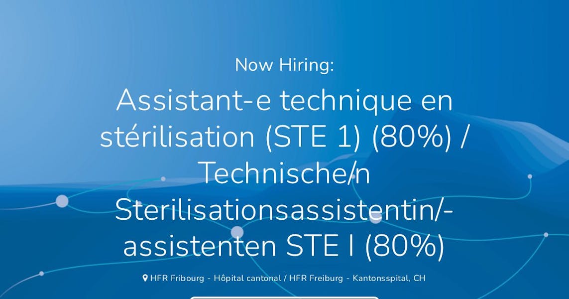 Assistante technique en stérilisation (STE 1) (80) / Technische/n