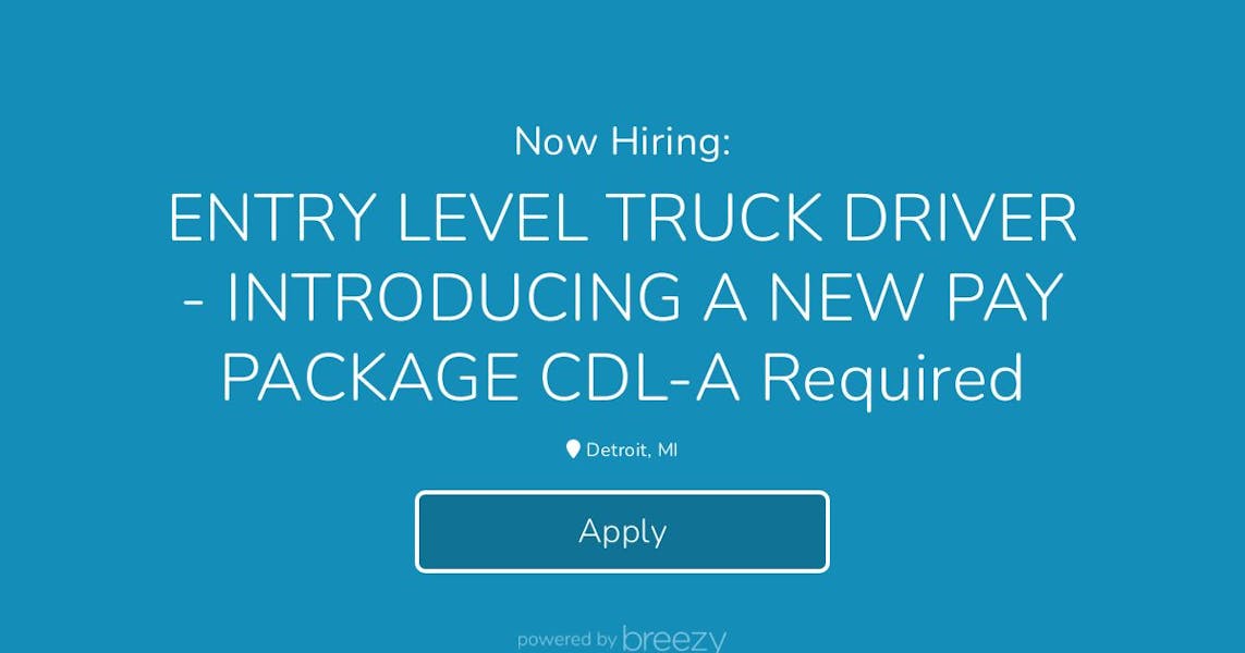 ENTRY LEVEL TRUCK DRIVER - INTRODUCING A NEW PAY PACKAGE CDL-A Required ...