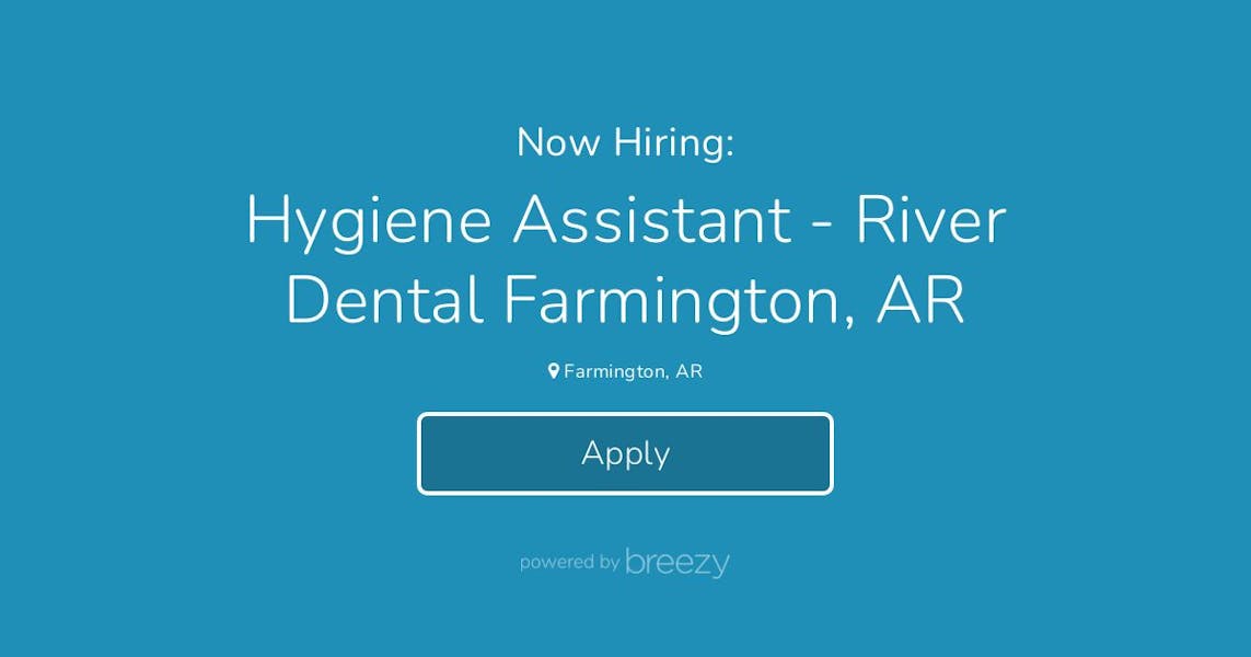 Hygiene Assistant River Dental Farmington, AR at Lumio Dental