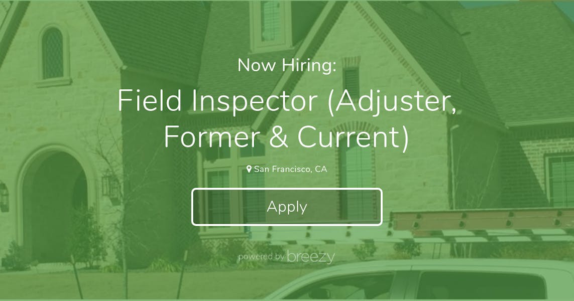 Field Inspector (Adjuster, Former & Current) at Seek Now