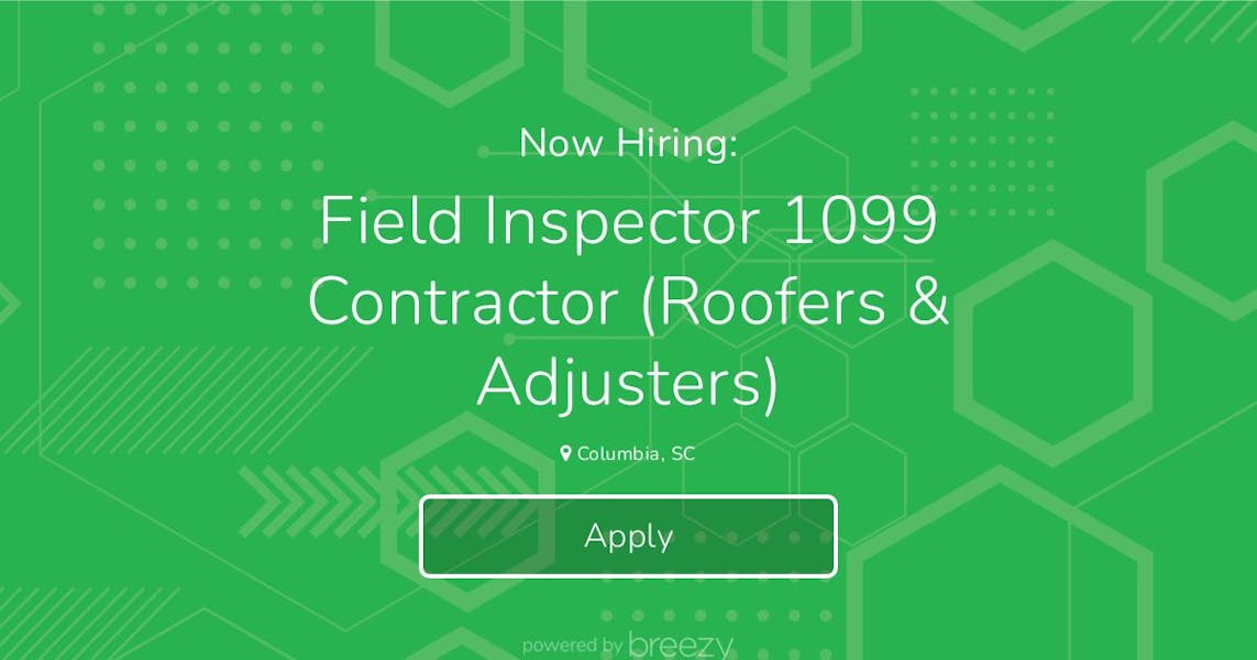 Field Inspector 1099 Contractor (Roofers & Adjusters) at Seek Now