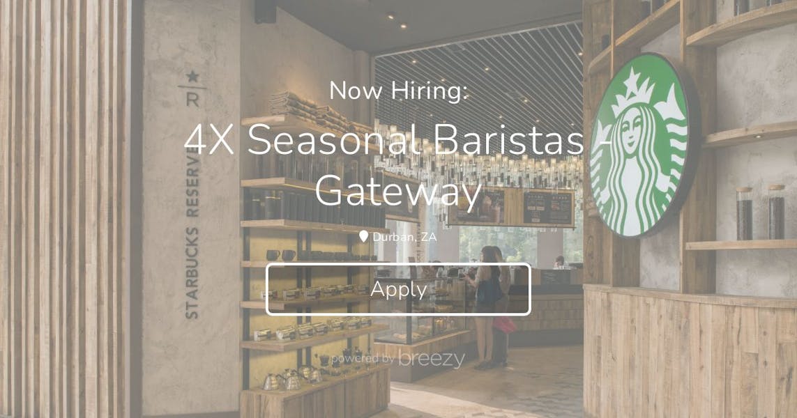 4X Seasonal Baristas Gateway at Starbucks South Africa
