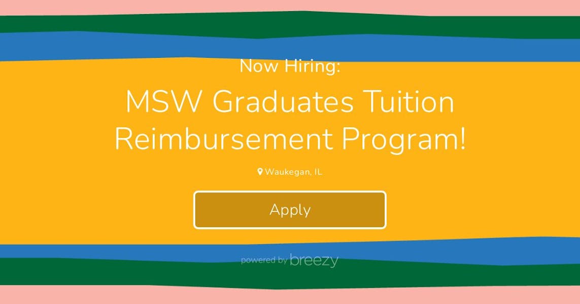 MSW Graduates Tuition Reimbursement Program! at Josselyn