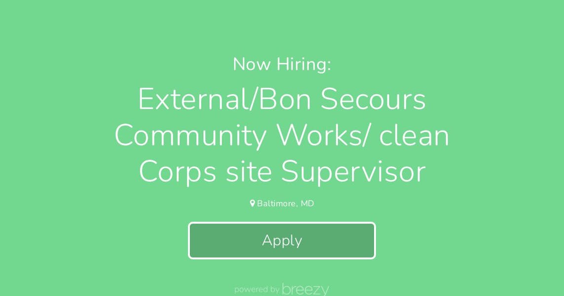 External/Bon Secours Community Works/ clean Corps site Supervisor at
